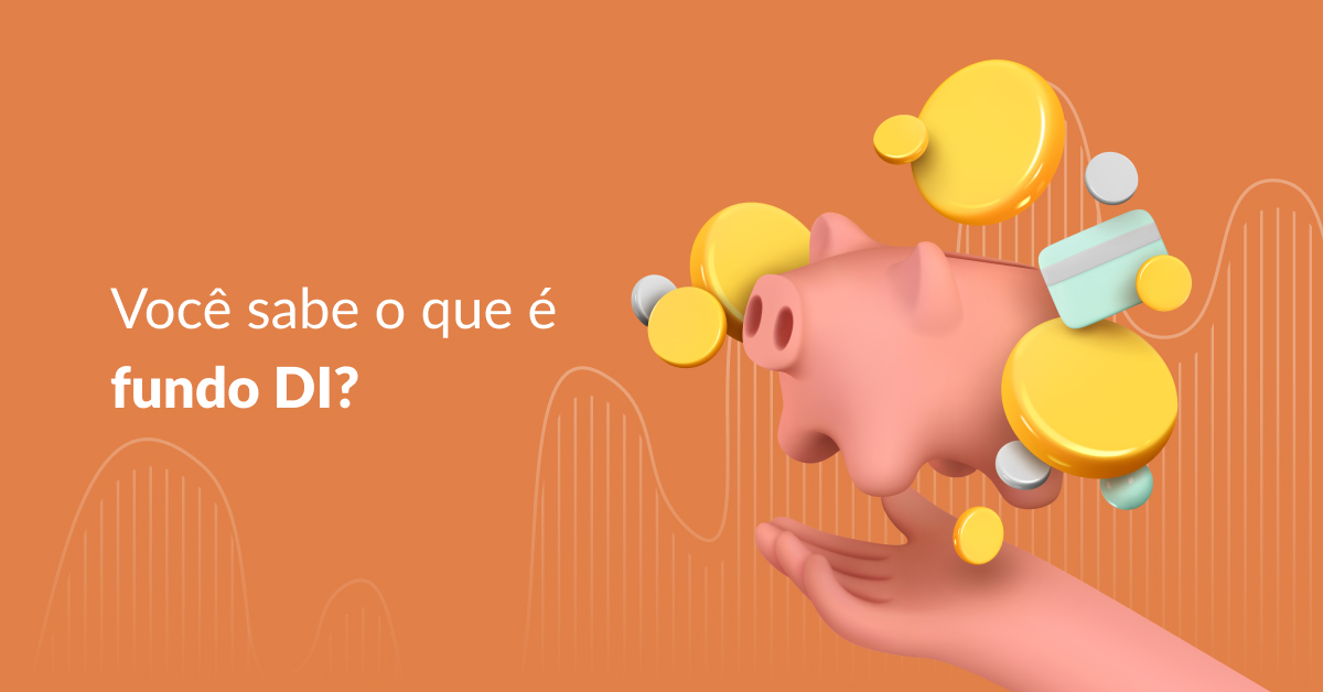 Você sabe o que é Fundo DI? Aprenda aqui! - Gorila