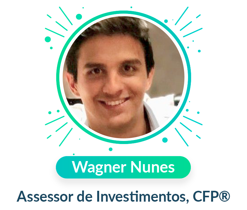 Wagner Nunes, Assessor de Investimentos, CFP®️
